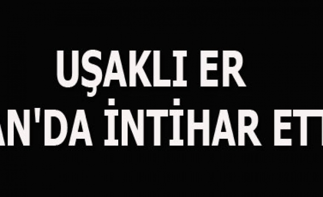 UŞAKLI ER VANDA İNTİHAR ETTİ