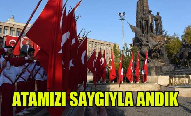 Büyük Önder Atatürk Saygıyla Anıldı