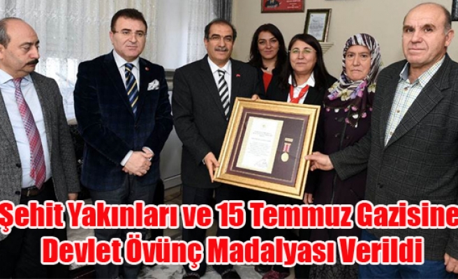 Şehit Yakınları ve 15 Temmuz Gazisine Devlet Övünç Madalyası Verildi