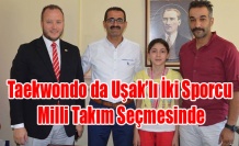 Taekwondo da Uşak’lı iki Sporcu Milli Takım Seçmesinde
