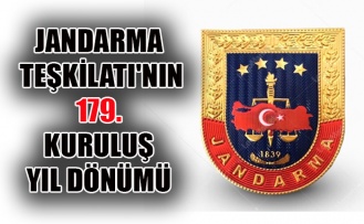 JANDARMA TEŞKİLATI'NIN 179. KURULUŞ YIL DÖNÜMÜ