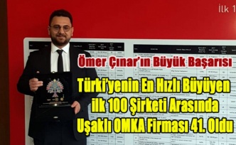 UŞAKLI İŞ ADAMI ÖMER ÇINAR'IN FİRMASI EN HIZLI BÜYÜYEN 41. ŞİRKET OLDU