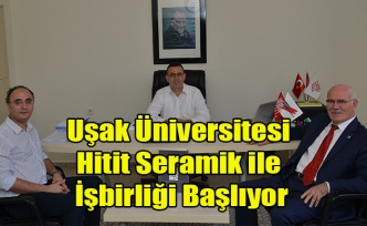 Uşak Üniversitesi Hitit Seramik ile İşbirliği Başlıyor