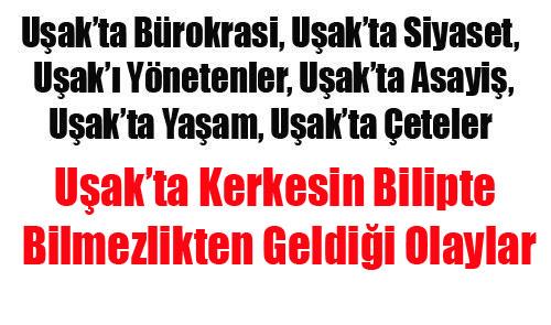 UŞAK`I SARSACAK SORULAR