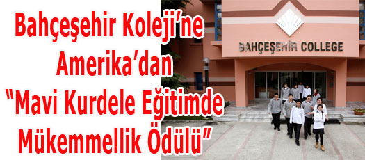 Bahçeşehir Kolejine Mavi Kurdele Eğitimde Mükemmellik Ödülü