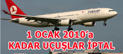 UÇAK SEFERLERİ İPTAL EDİLDİ
