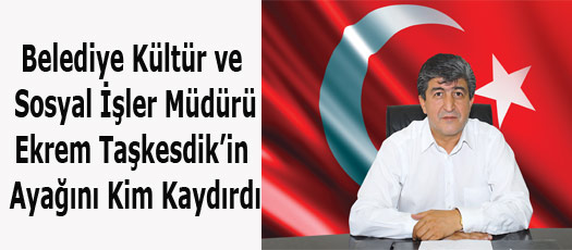 EKREM TAŞKESDİK PARK BAHÇE MÜDÜRÜ OLDU