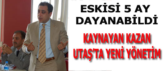 UTAŞTA METİN ÇEKÇEK YENİ BAŞKAN