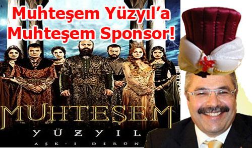 MUHTEŞEM YÜZYIL`A MUHTEŞEM SPONSOR