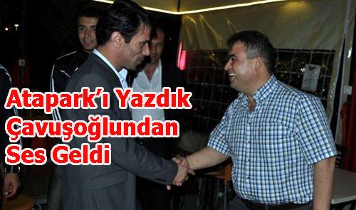 ATAPARK`I YAZDIK HABER MERKEZİNDEN SES GELDİ!