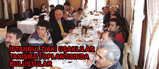 ABDULLAH BAĞ İSTANBULDAKİ UŞAKLILARI KAHVALTIDA BULUŞTURDU