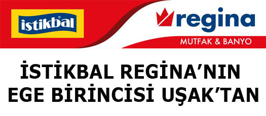 İSTİKBAL REGİNANIN EGE BİRİNCİSİ UŞAKTAN