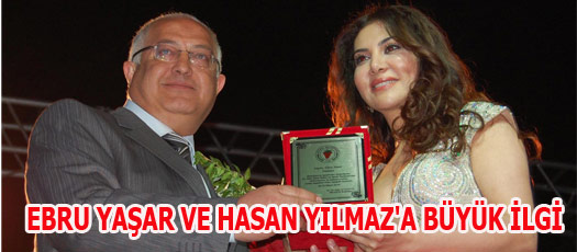 Hasan Yılmaz ve Ebru Yaşara büyük ilgi
