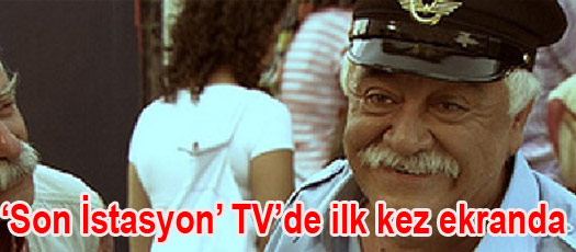 Son İstasyon TVde ilk kez ekranda