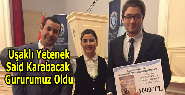 UŞAKLI GENÇ YETENEK GURURUMUZ OLDU