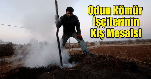 Odun kömürü işçilerinin kış mesaisi