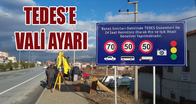 BANAZ'DA Kİ TEDES CEZALARINA VALİ AYARI