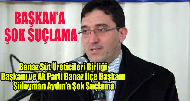AK PARTİ İLÇE BAŞKANINA ŞOK SUÇLAMA