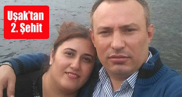 UŞAK'TAN İKİNCİ ŞEHİT