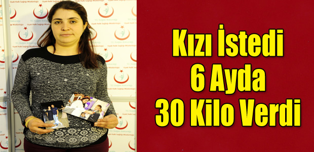 KIZI İSTEDİ 6 AYDA 30 KG VERDİ