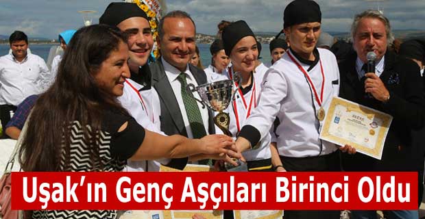 EGE BÖLGESİ GENÇ ŞEFLER YARIŞMASINI UŞAK KAZANDI