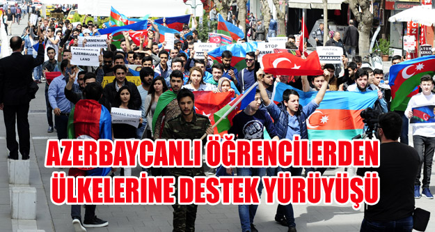 AZERBAYCAN'A DESTEK YÜRÜYÜŞÜ