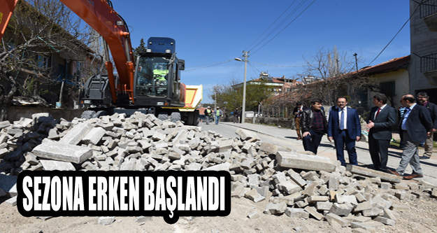 SEZONA ERKEN BAŞLANDI