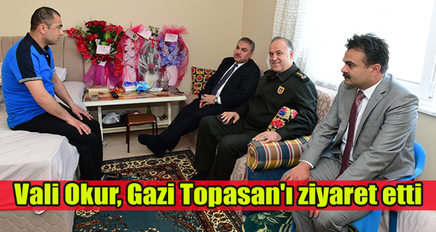 Vali Okur, Gazi Topasan'ı Ziyaret Etti
