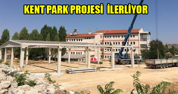 Kent Park Projesi Son Sürat İlerliyor