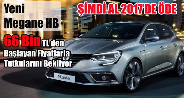 YENİ MEGANE HB OTOMOBİL TUTKUNLARINI BEKLİYOR