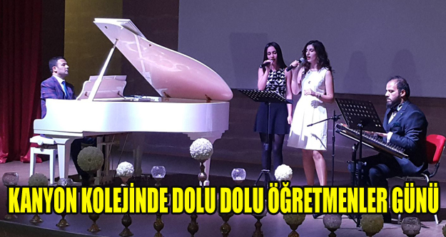 KANYON KOLEJİNDE MUHTEŞEM ÖĞRETMENLER GÜNÜ KONSERİ
