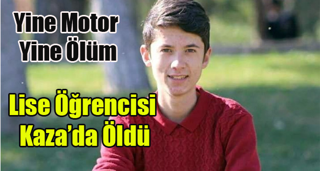 YİNE MOTOR KAZASI YİNE ÖLÜM