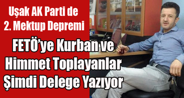ESKİDEN HİMMET VE KURBAN TOPLAYANLAR ŞİMDİ AK PARTİDE DELEGE YAZIYOR!