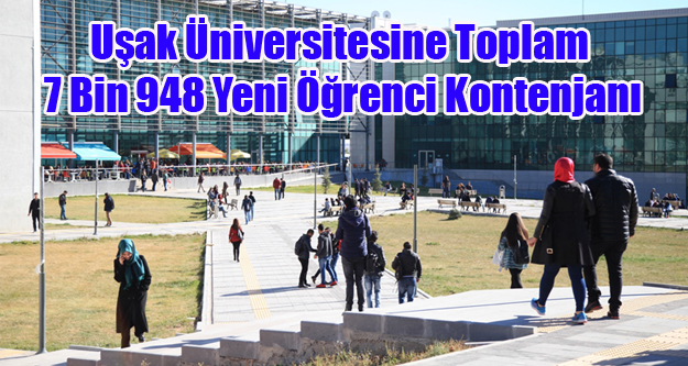 Uşak Üniversitesine Toplam 7 Bin 948 Yeni Öğrenci Kontenjanı