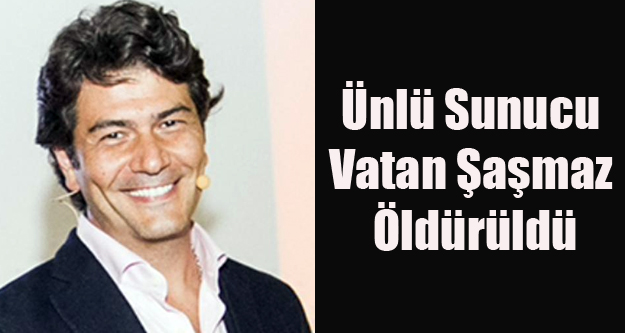 ÜNLÜ SUNUCU VATAN ŞAŞMAZ VE ESKİ MANKEN FİLİZ AKER OTEL ODASINDA ÖLÜ BULUNDU