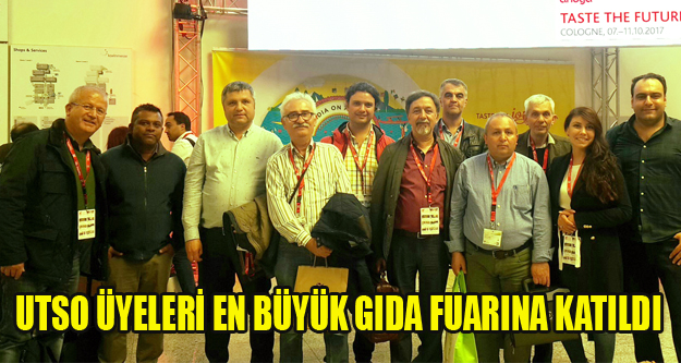 UTSO ÜYELERİ EN BÜYÜK GIDA FUARINA KATILDI