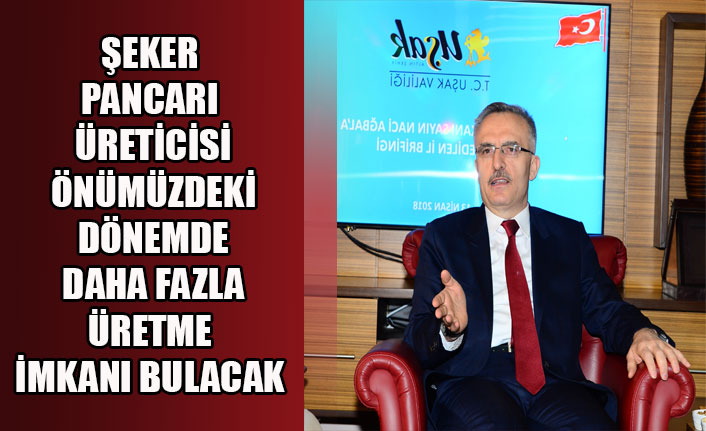 ŞEKER PANCARI ÜRETİCİSİ ÖNÜMÜZDEKİ DÖNEMDE DAHA FAZLA ÜRETME İMKANI BULACAK