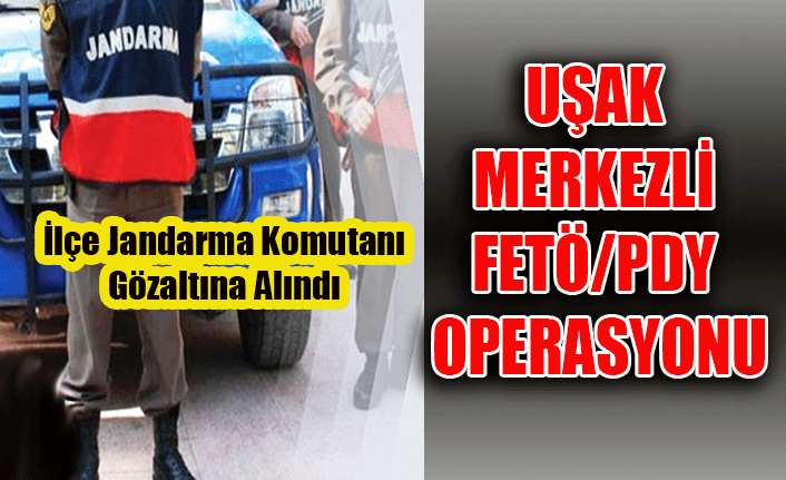 UŞAK MERKEZLİ FETÖ/PDY OPERASYONU