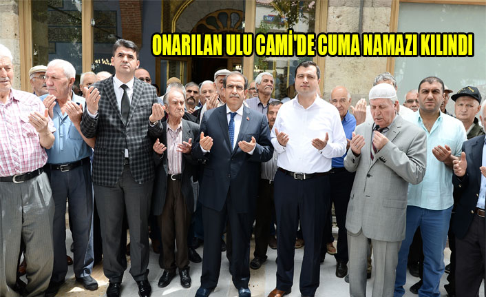 ONARILAN ULU CAMİ'DE CUMA NAMAZI KILINDI