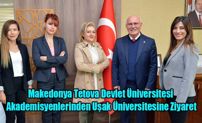 Makedonya Tetova Devlet Üniversitesi Akademisyenlerinden Uşak Üniversitesine Ziyaret