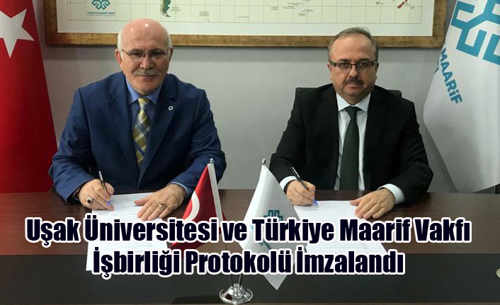 Uşak Üniversitesi ve Türkiye Maarif Vakfı İşbirliği Protokolü İmzalandı
