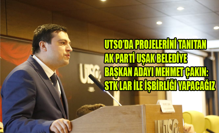 AK PARTİ BELEDİYE BAŞKAN ADAYI MEHMET ÇAKIN: STK LAR İLE İŞBİRLİĞİ YAPACAĞIZ