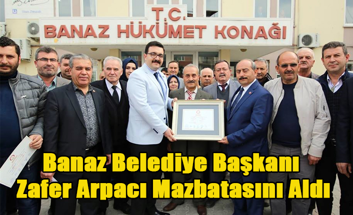 BANAZ BELEDİYE BAŞKANI ZAFER ARPACI TÖRENLE MAZBATASINI ALDI