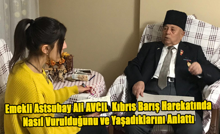 Emekli Astsubay Ali AVCIL Kıbrıs Barış Harekatında Yaşadıklarını Anlattı