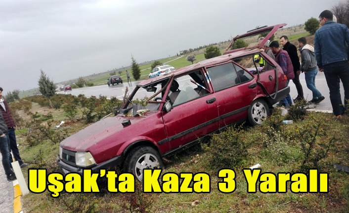 UŞAK BANAZ KARAYOLUNDA KAZA 3 YARALI