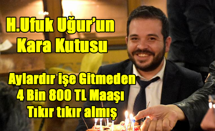 HERKES ONU İŞTEN AYRILDI BİLİYORDU! TIKIR TIKIR MAAŞ ALMAYA DEVAM ETMİŞ