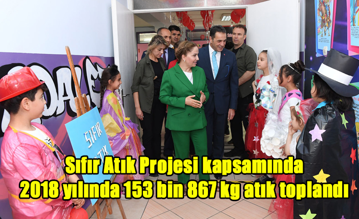 Sıfır Atık Projesinde 2018 yılında 153 bin 867 kg atık toplandı