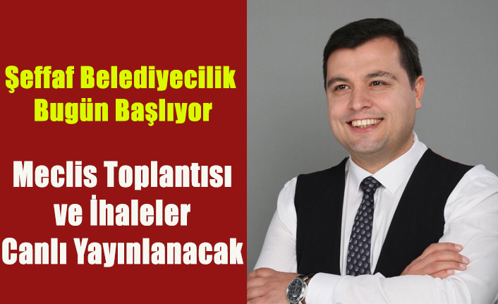 UŞAK'TA ŞEFFAF BELEDİYECİLİK BUGÜN BAŞLIYOR