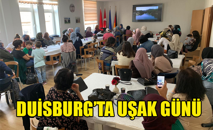 DUİSBURG’TA UŞAK GÜNÜ