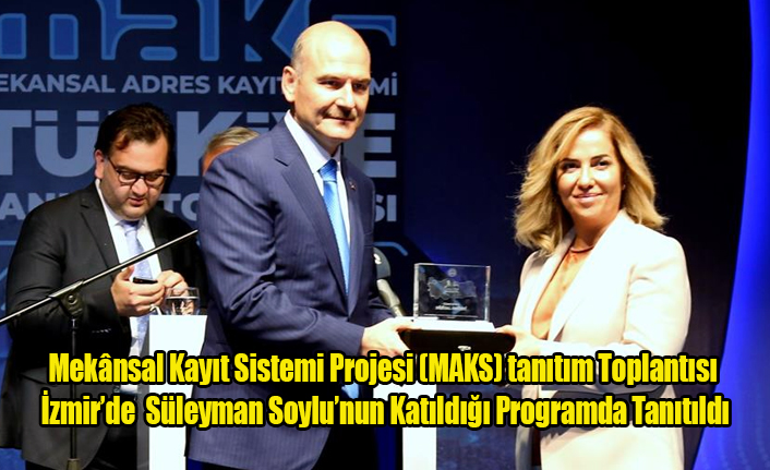 Mekânsal Kayıt Sistemi Projesi (MAKS) Tanıtım Toplantısı İzmir’de Yapıldı